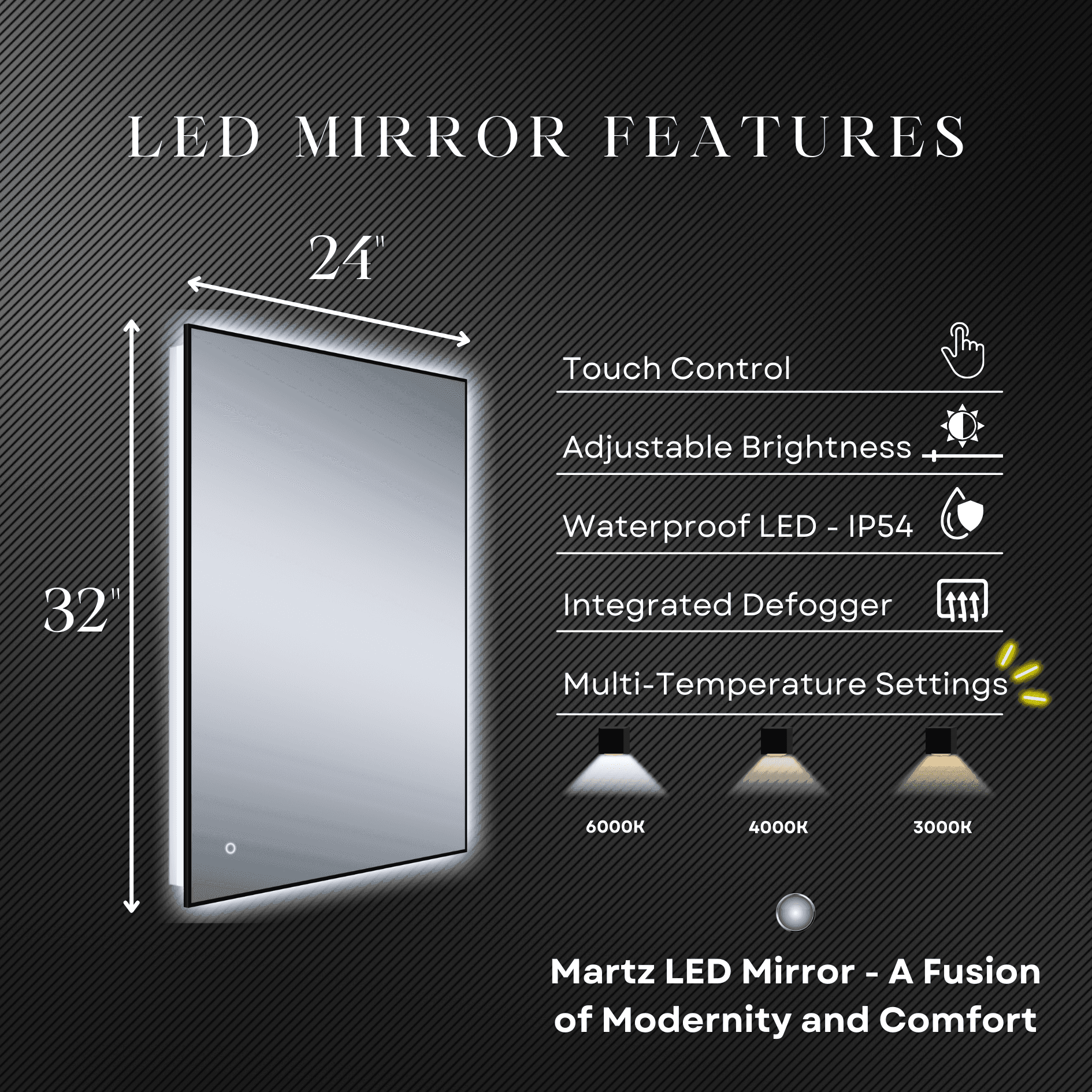 MARTZ 24"W x 32"H modern bathroom mirror with dimmable LED, touchscreen & anti-fog feature.